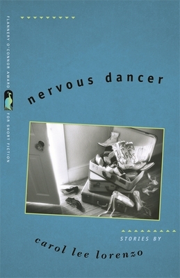 Nervous Dancer: Stories by Carol Lee Lorenzo
