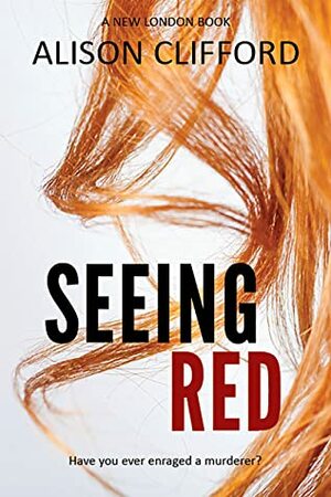 Seeing Red by Alison Clifford