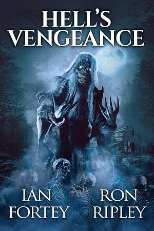 Hell's Vengeance by Ian Fortey, Ron Ripley