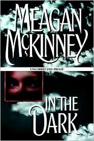 In the Dark by Meagan McKinney