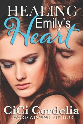 Healing Emily's Heart by Cici Cordelia