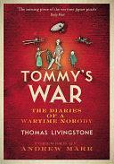 Tommy's War: A First World War Diary 1913–1918 by Thomas Cairns Livingstone