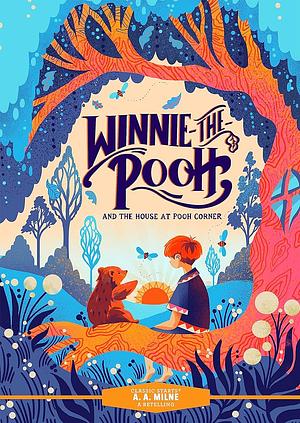 Classic Starts®: Winnie-the-Pooh and the House at Pooh Corner by A.A. Milne