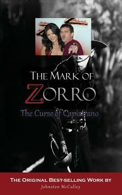 The Mark of Zorro: The Curse of Capistrano by Johnston McCulley