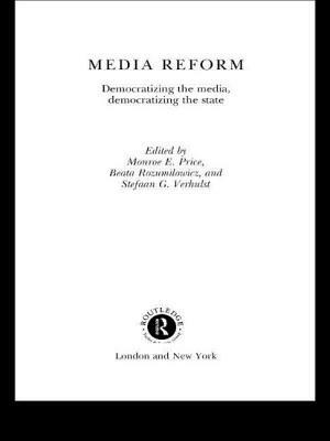 Media Reform: Democratizing the Media, Democratizing the State by 