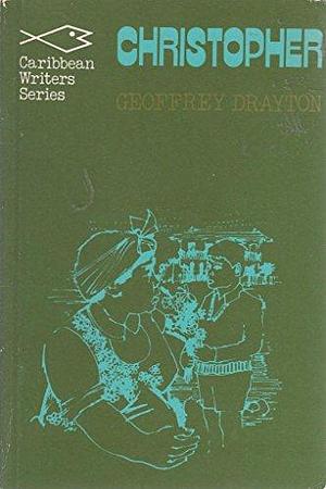 Christopher by Geoffrey Drayton