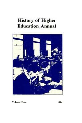 History of Higher Education Annual: 1984 by 