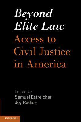 Beyond Elite Law by Samuel Estreicher, Joy Radice