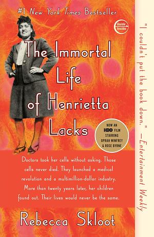 The Immortal Life of Henrietta Lacks by Rebecca Skloot