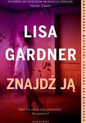 Znajdź ją by Lisa Gardner