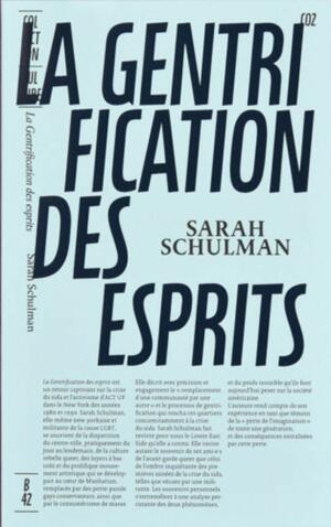 La Gentrification des esprit by Sarah Schulman
