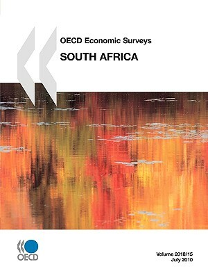 OECD Economic Surveys: South Africa: 2010 by 