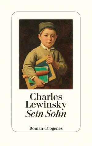 Sein Sohn by Charles Lewinsky