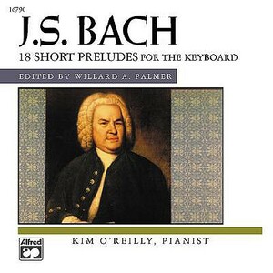 Bach -- 18 Short Preludes by 