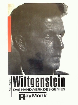 Wittgenstein. Das Handwerk des Genies by Ray Monk