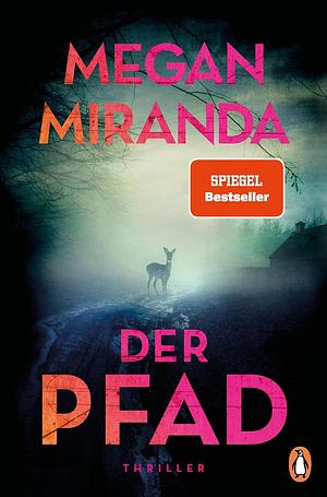 Der Pfad by Megan Miranda