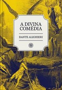 A Divina Comédia by Dante Alighieri