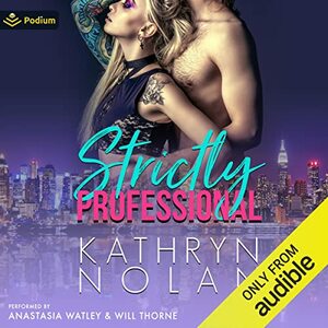 Strictly Professional by Kathryn Nolan