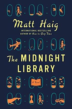 The Midnight Library: A GMA Book Club Pick: A Novel by Matt Haig, Matt Haig