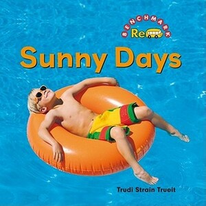 Sunny Days by Trudi Trueit