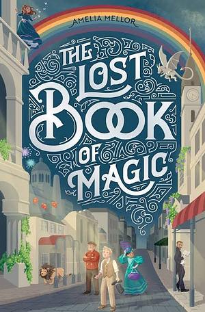 The Lost Book of Magic by Amelia Mellor