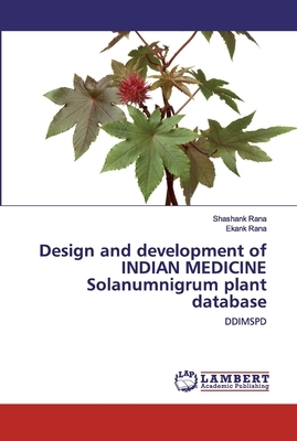 Design and development of INDIAN MEDICINE Solanumnigrum plant database by Ekank, Shashank