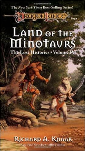 Land of the Minotaurs by Richard A. Knaak