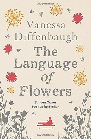 The Language of Flowers by Vanessa Diffenbaugh