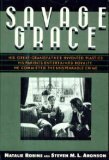 Savage Grace by Natalie Robins, Stephen M.L. Aronson