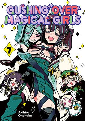 Gushing over Magical Girls Volume 7 by Akihiro Ononaka