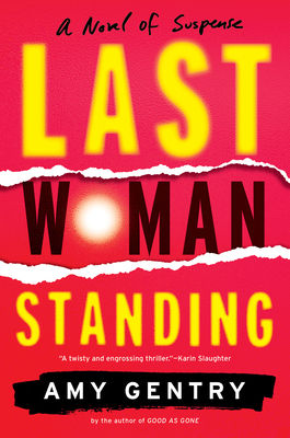 Last Woman Standing by Amy Gentry