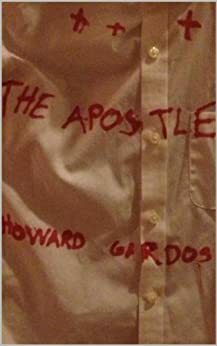 The Apostle by Howard Gardos