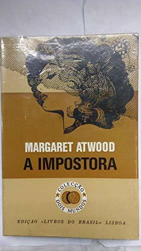 A impostora by Margaret Atwood