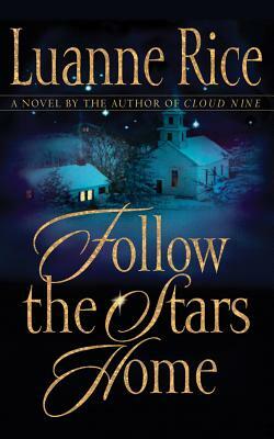 Follow the Stars Home by Luanne Rice