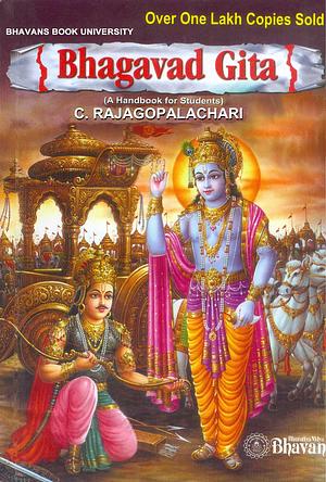 Bhagavad Gita: A Handbook for Students by C. Rajagopalachari, C. Rajagopalachari