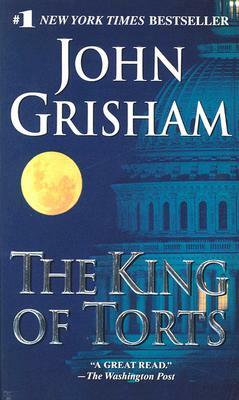 The King of Torts by John Grisham