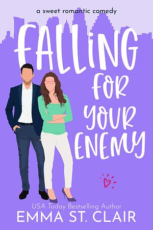 Falling for Your Enemy by Emma St. Clair