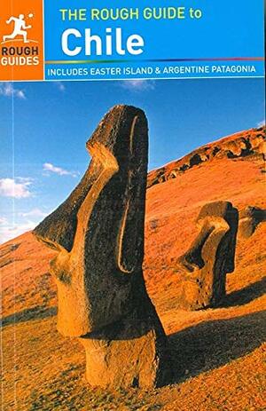 The Rough Guide to Chile by Shafik Meghji, Anna Kaminski