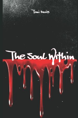 The Soul Within by Toni Davis