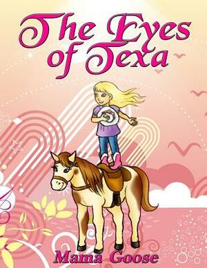 The Eyes of Texa by Mama Goose