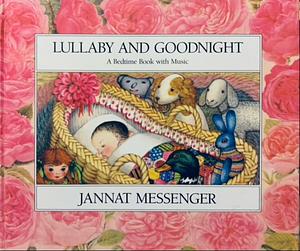 Lullaby and Goodnight by David A. Carter, Jannat Messenger