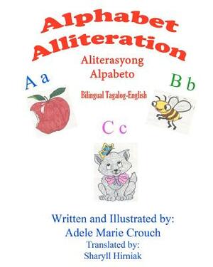 Alphabet Alliteration Bilingual Tagalog English by Adele Marie Crouch