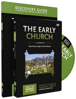 Early Church Discovery Guide with DVD: Becoming a Light in the Darkness by Ray Vander Laan