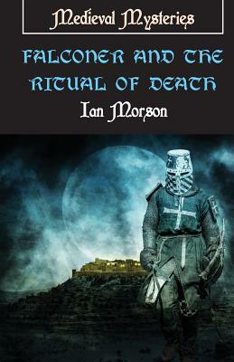 Falconer and the Ritual of Death by Ian Morson