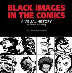 Black Images in the Comics by Fredrik Stromberg
