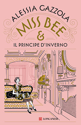 Miss Bee e il principe d'inverno by Alessia Gazzola