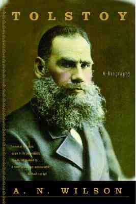 Tolstoy by A.N. Wilson