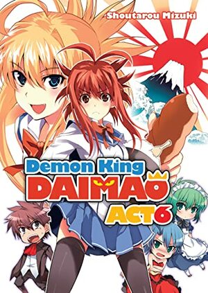 Demon King Daimaou: Volume 6 by Shoutarou Mizuki
