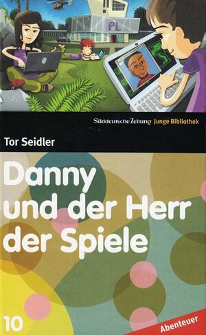 Danny und der Herr der Spiele by Tor Seidler
