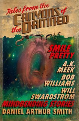 Tales from the Canyons of the Damned: No. 5 by Will Swardstrom, A. K. Meek, Bob Williams